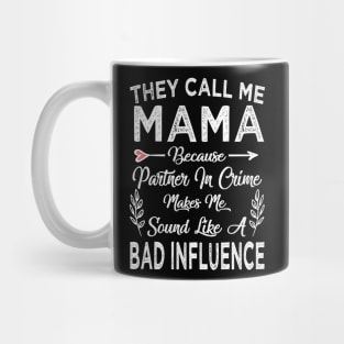 mama they call me mama Mug